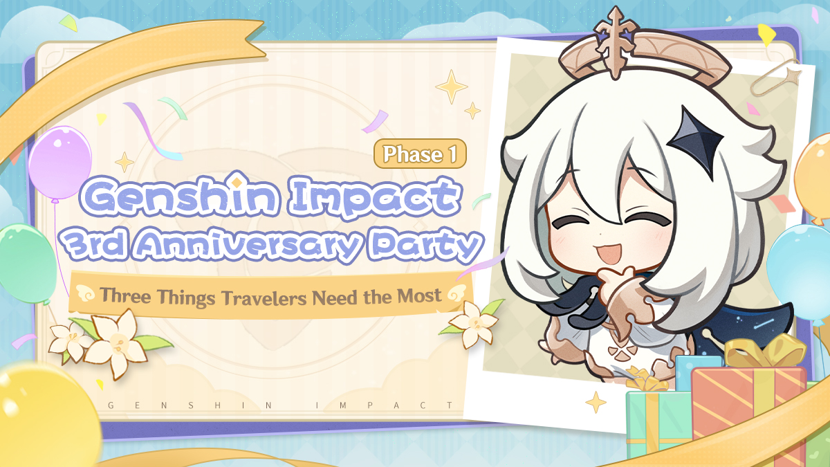 Genshin Impact 3rd Anniversary Party Phase 1: Three Things Travelers Need the Most