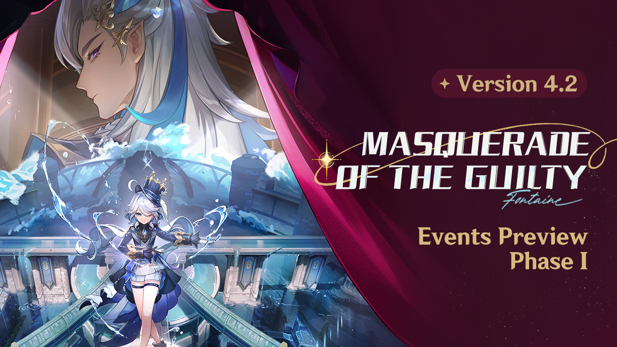 "Masquerade of the Guilty" Version 4.2 Events Preview