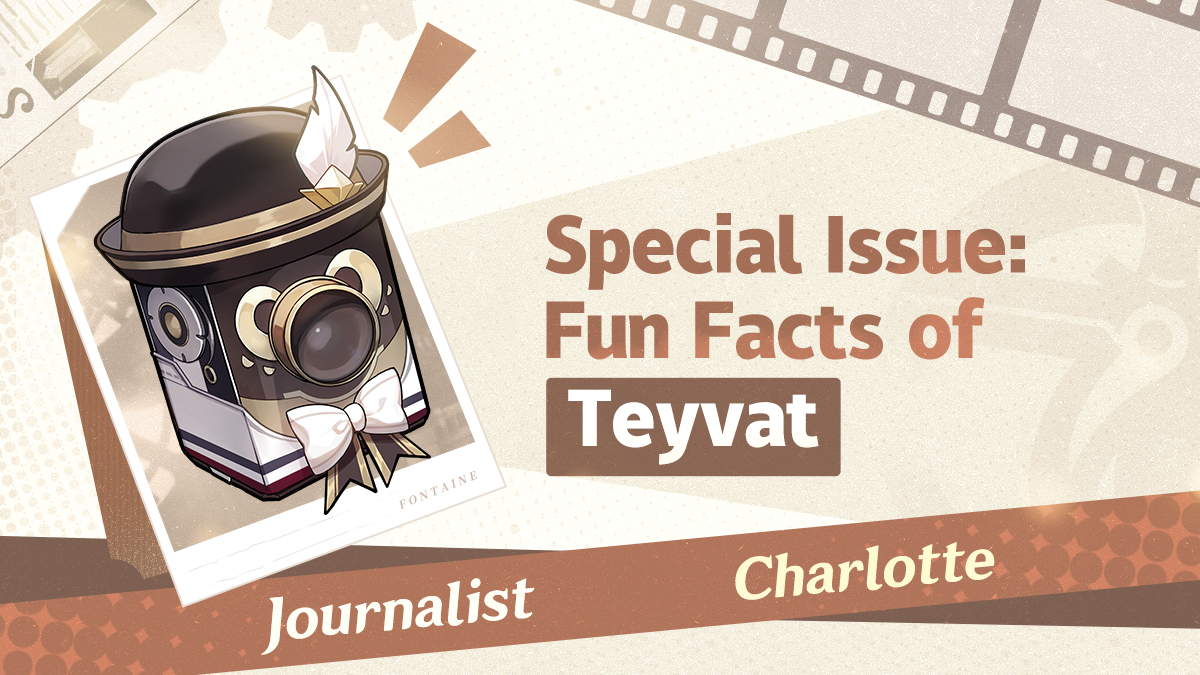 Special Issue: Fun Facts of Teyvat