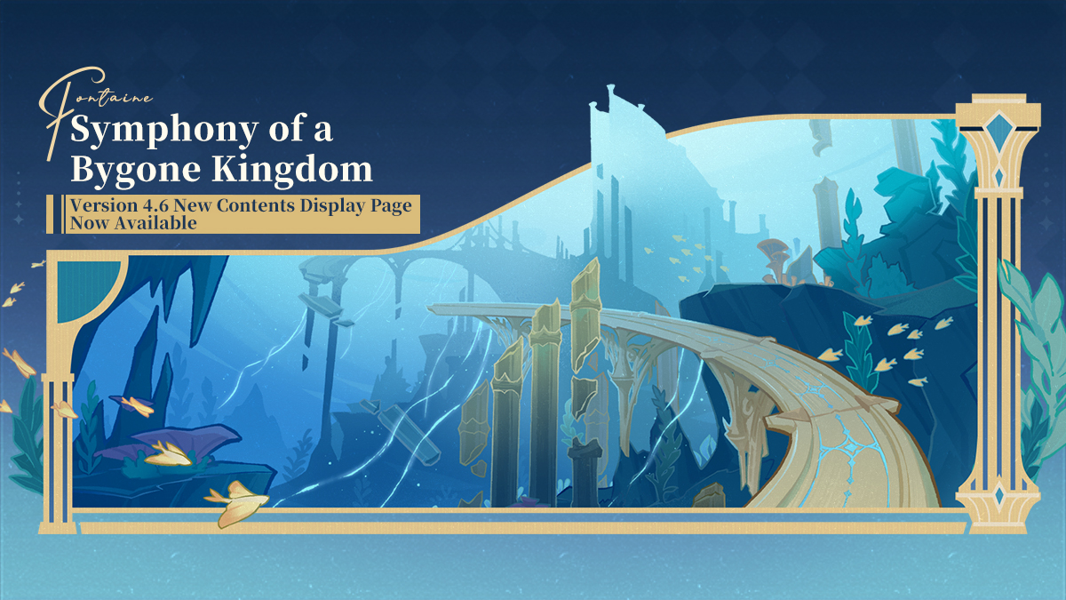 "Symphony of a Bygone Kingdom": Version 4.6 New Contents Display Page Now Available!