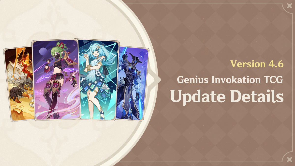 Version 4.6 "Genius Invokation TCG" Update Details