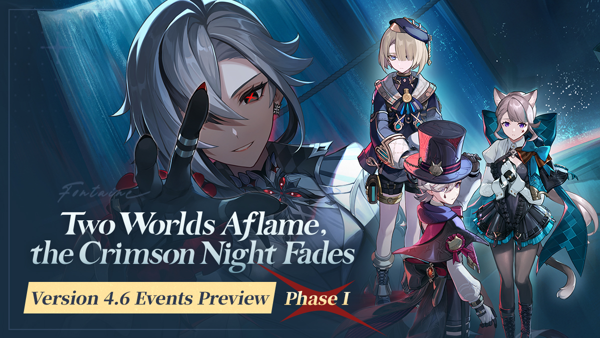 "Two Worlds Aflame, the Crimson Night Fades" Version 4.6 Events Preview