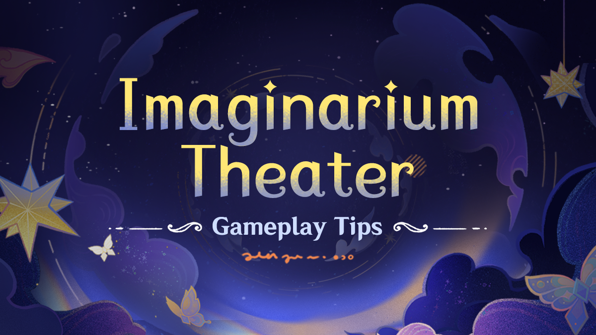 "Imaginarium Theater" Gameplay Tips
