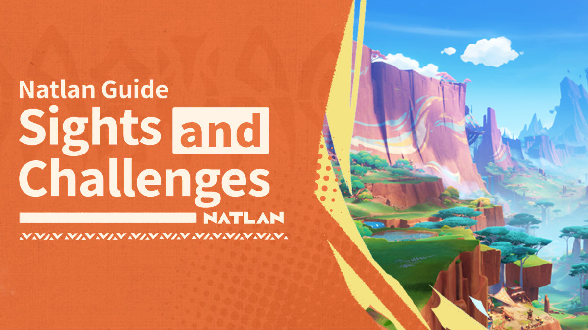 Natlan Guide: Sights and Challenges