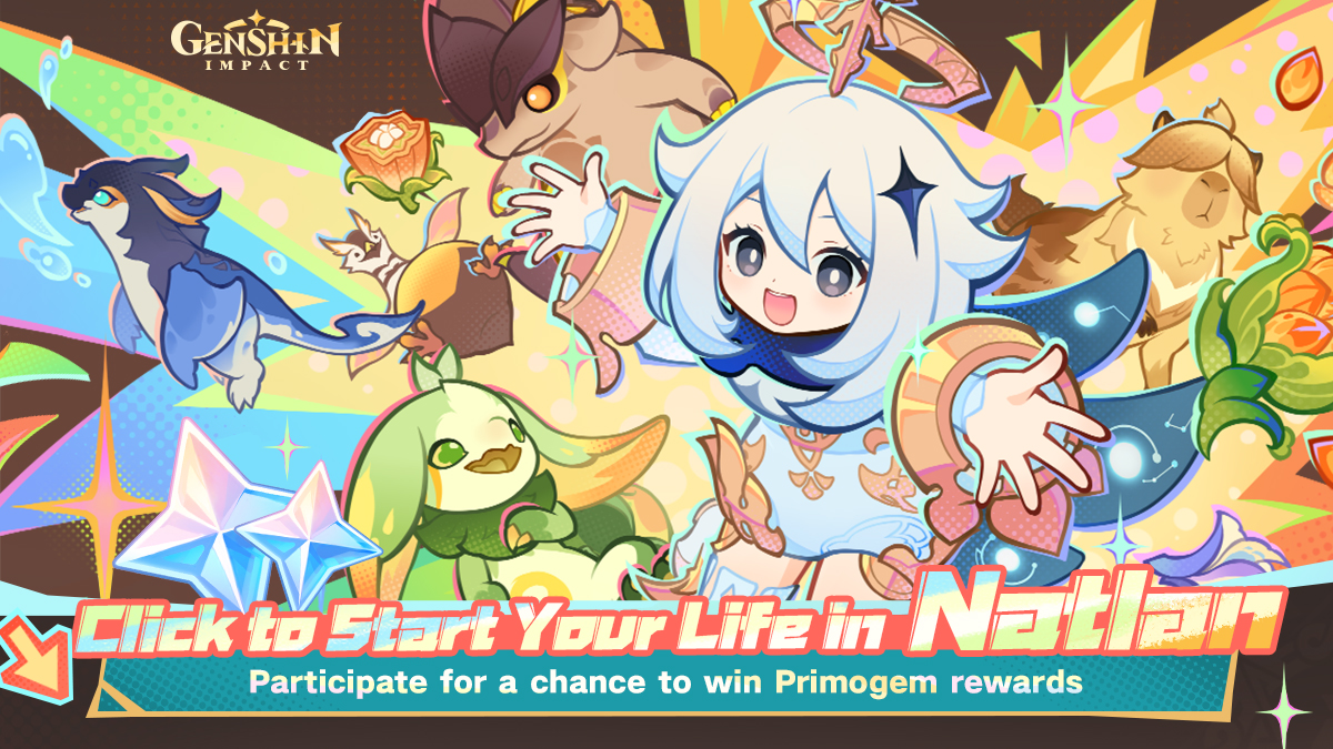 Topic Event: Click to Start Your Life in Natlan — Participate for a chance to receive Primogem rewards.