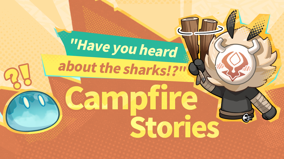 Campfire Stories: "Have you heard about the sharks!?"