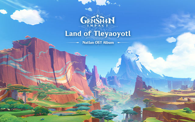 Land of Tleyaoyotl｜Genshin Impact