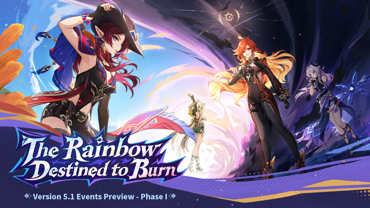 "The Rainbow Destined to Burn" Version 5.1 Events Preview