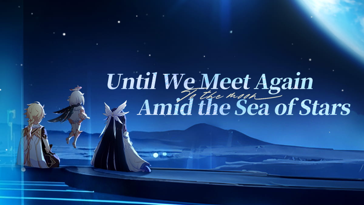 Until We Meet Again Amid the Sea of Stars