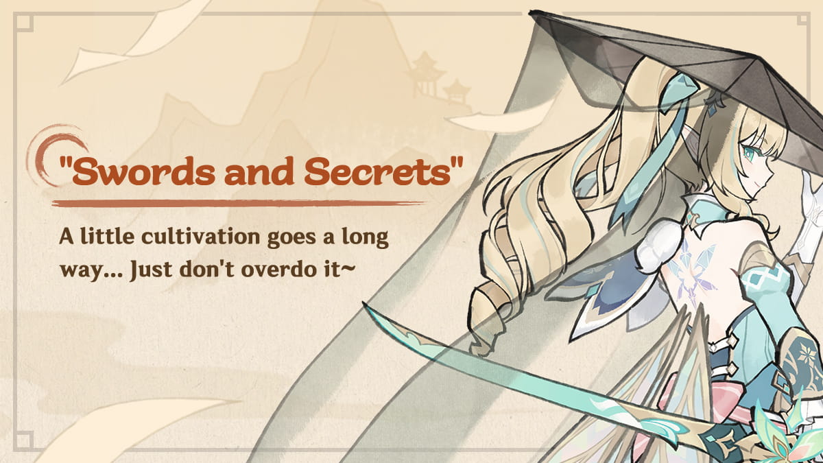 "Swords and Secrets" A little cultivation goes a long way... Just don't overdo it~