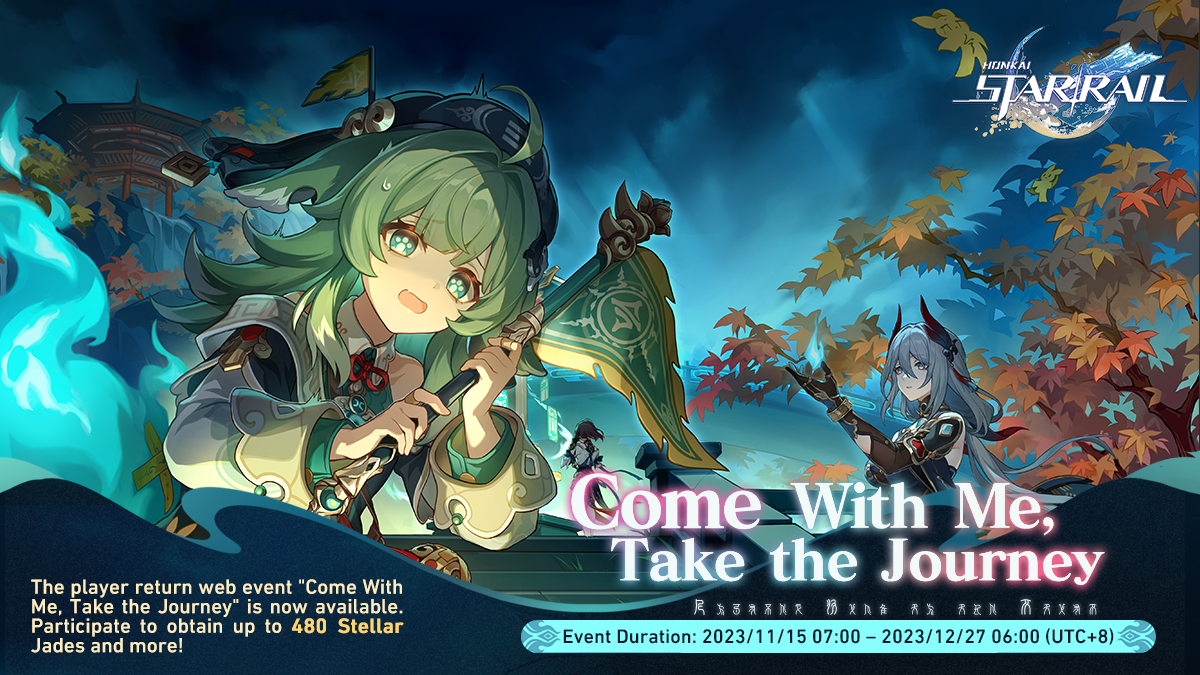 Come With Me, Take the Journey event is now available : r/HonkaiStarRail