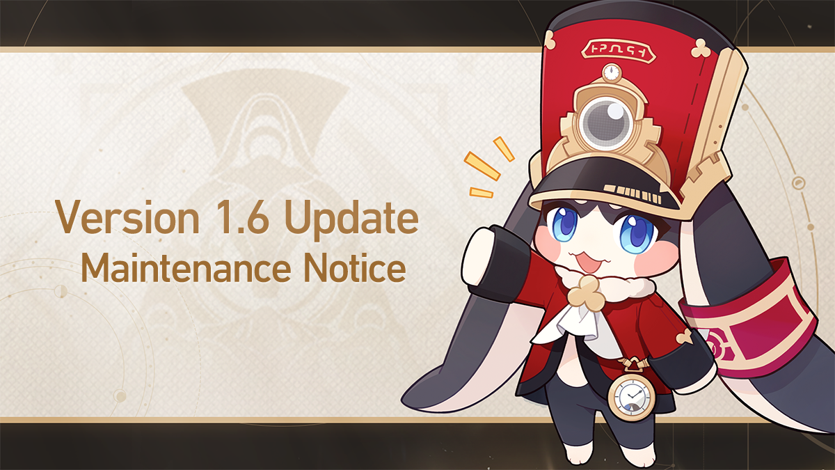 Version 1.6 Update and Maintenance Notice | Honkai: Star Rail official  website | May this journey lead us starward