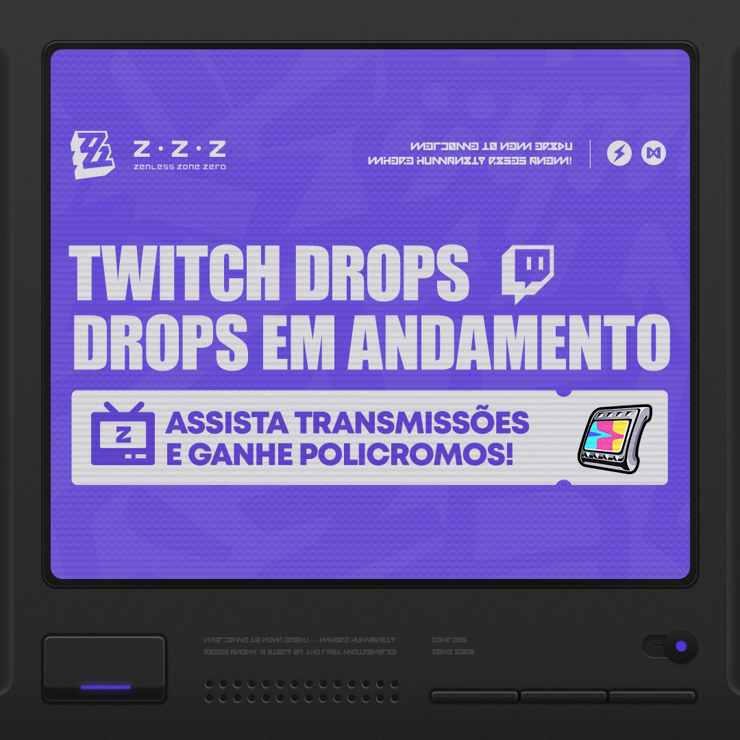 Os Drops da Twitch já estão disponíveis! | Site Oficial de Zenless Zone ...